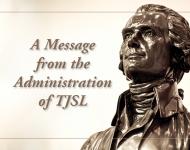 A Message from the Administration of TJSL